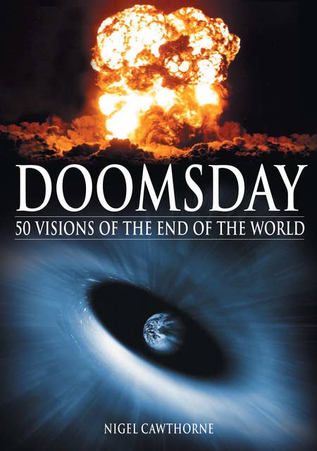 Doomsday: 50 Visions of the End of the World