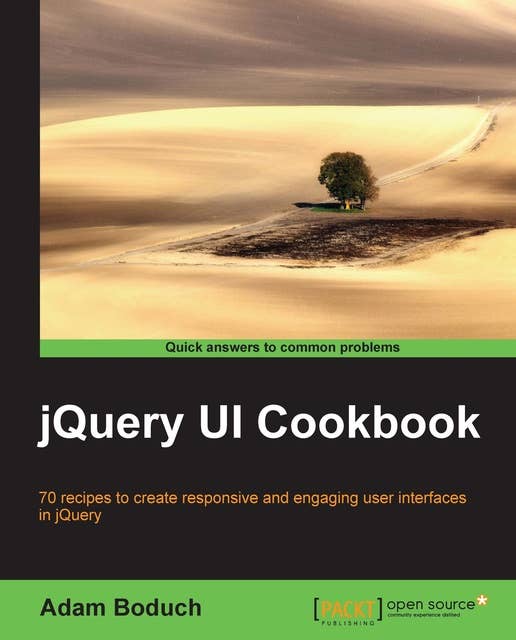 jQuery UI Cookbook: For jQuery UI developers this is the ultimate guide to maximizing the potential of your user interfaces. Full of great practical recipes that cover every widget in the framework, it's an essential manual.