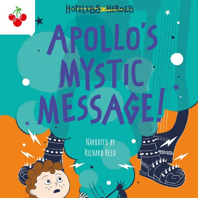 Apollo's Mystic Message! - Hopeless Heroes, Book 5 (Unabridged)