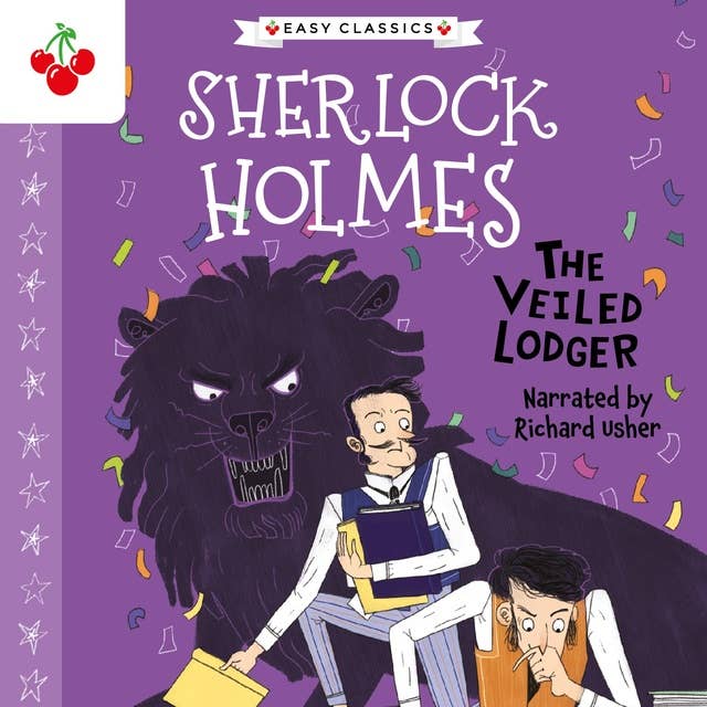 The Veiled Lodger - The Sherlock Holmes Children's Collection: Shadows, Secrets and Stolen Treasure (Easy Classics), Season 1 (Unabridged)