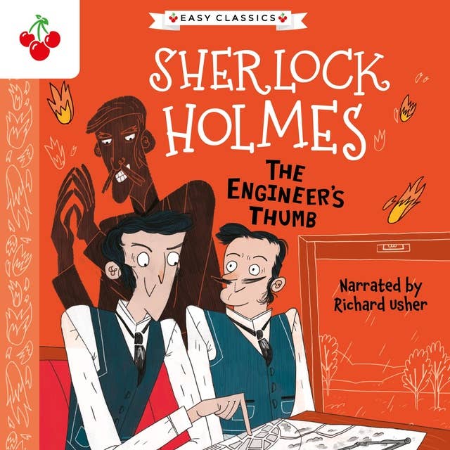 The Engineer's Thumb - The Sherlock Holmes Children's Collection: Mystery, Mischief and Mayhem (Easy Classics), Season 2 (Unabridged)