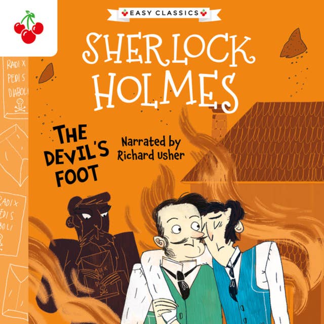 The Devil's Foot - The Sherlock Holmes Children's Collection: Creatures, Codes and Curious Cases (Easy Classics), Season 3 (Unabridged)