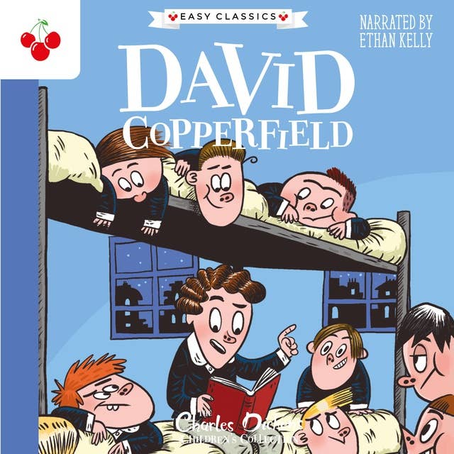 David Copperfield - The Charles Dickens Children's Collection (Easy Classics) (Unabridged)