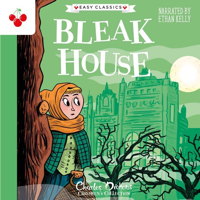 Bleak House - The Charles Dickens Children's Collection (Easy Classics) (Unabridged)
