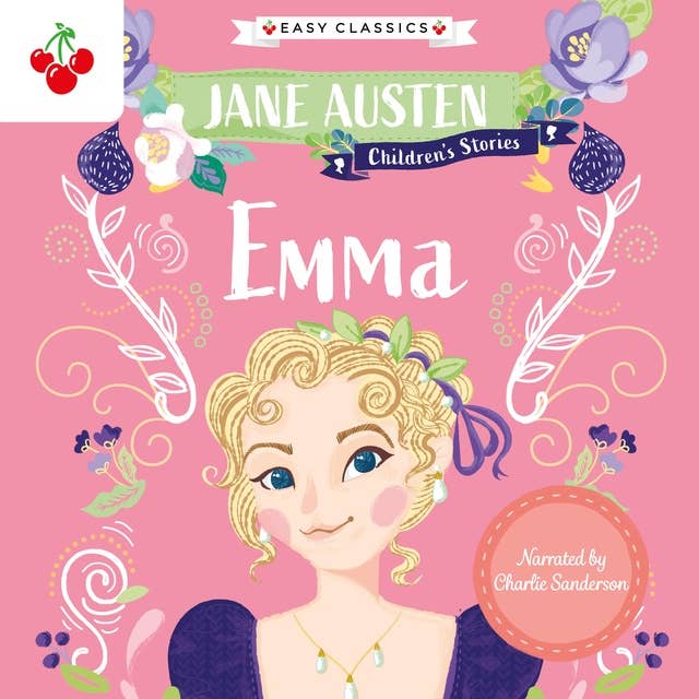Emma - Jane Austen Children's Stories (Easy Classics) (Unabridged)