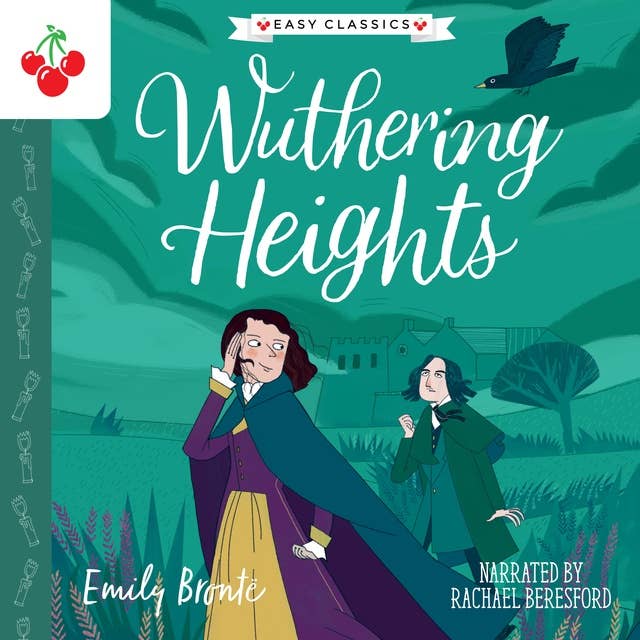 Wuthering Heights - The Complete Brontë Sisters Children's Collection (Unabridged)