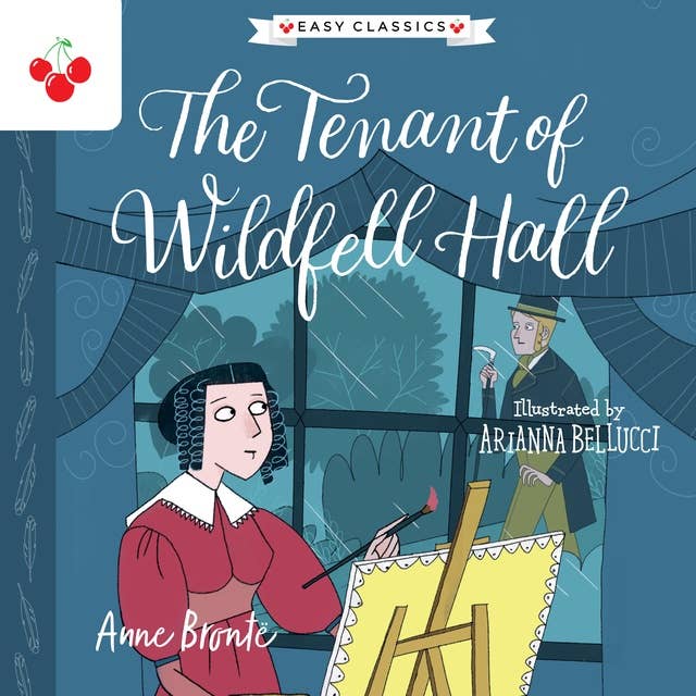 The Tenant of Wildfell Hall - The Complete Brontë Sisters Children's Collection (Unabridged)