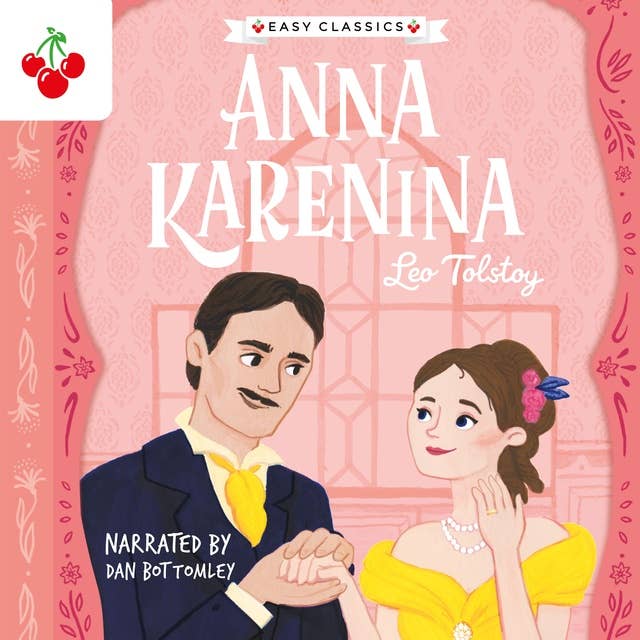 Anna Karenina - The Easy Classics Epic Collection (Unabridged)