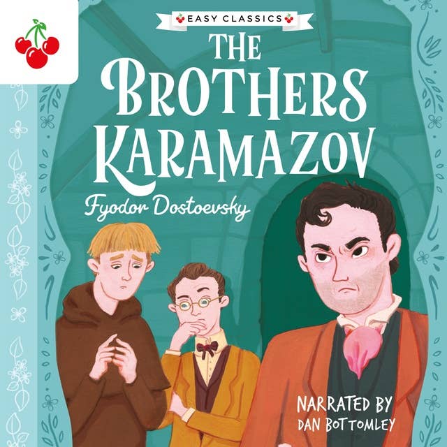 The Brothers Karamazov - The Easy Classics Epic Collection (Unabridged)