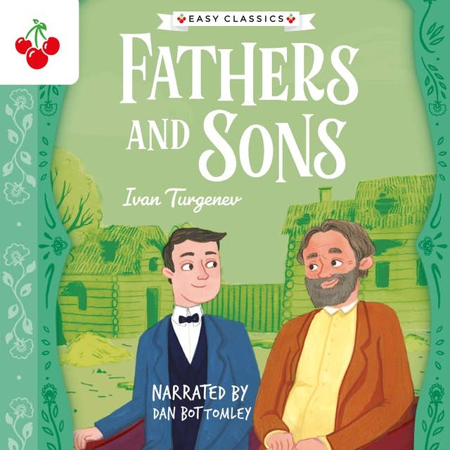 Fathers and Sons - The Easy Classics Epic Collection (Unabridged)