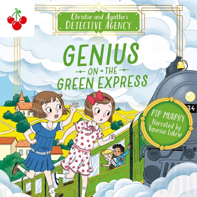 Genius on the Green Express - Christie and Agatha's Detective Agency, Book 5 (Unabridged)