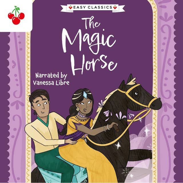 Arabian Nights: The Magic Horse - The Arabian Nights Children's Collection (Easy Classics) (Unabridged)
