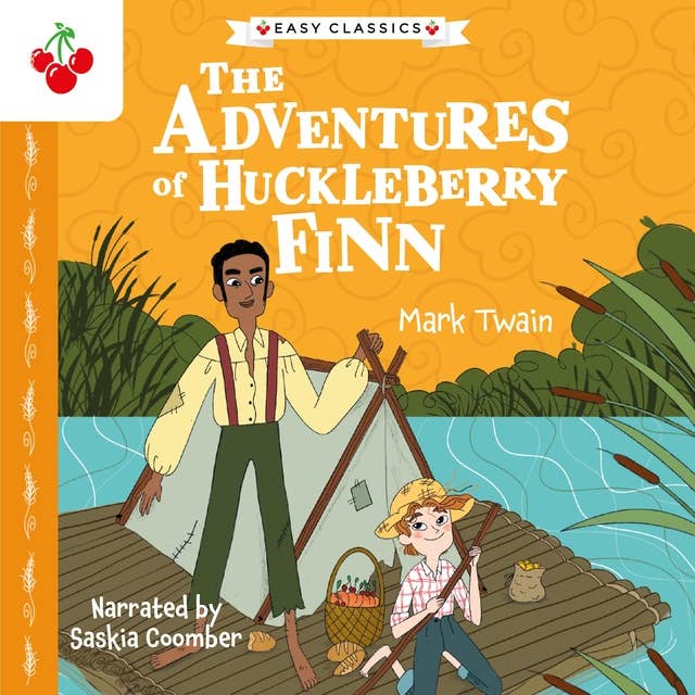 The Adventures of Huckleberry Finn - The American Classics Children's Collection (Unabridged)