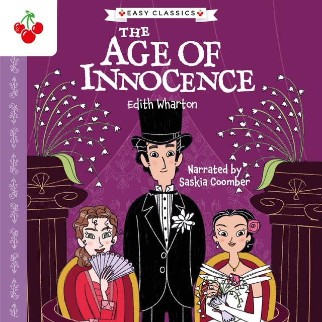 The Age of Innocence - The American Classics Children's Collection (Unabridged)