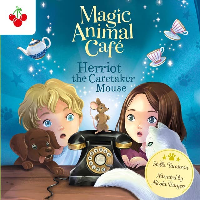 Herriot the Caretaker Mouse - Magic Animal Cafe, Book 1 (Unabridged)