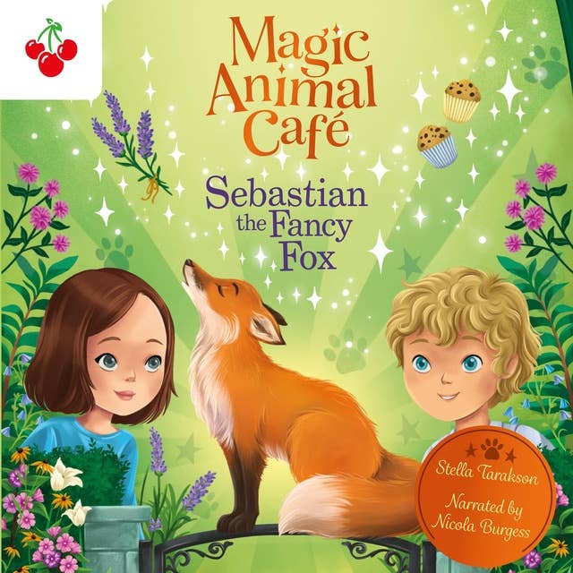 Sebastian the Fancy Fox - Magic Animal Cafe, Book 4 (Unabridged)