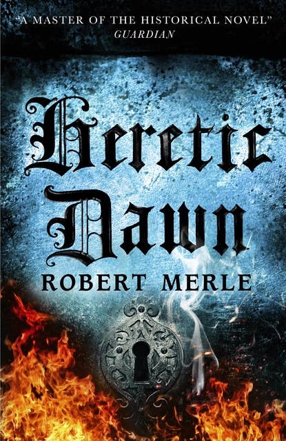 Heretic Dawn (Fortunes of France 3)