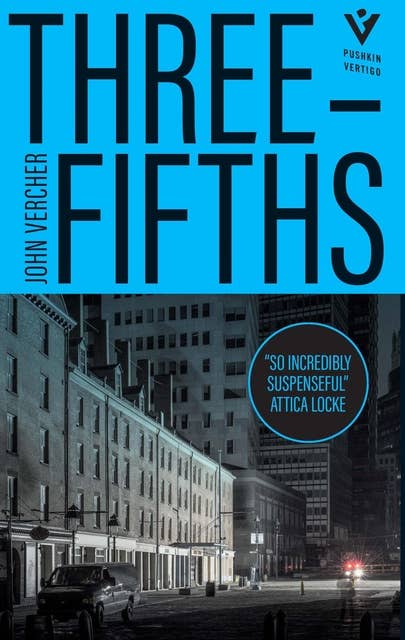 THREE FIFTHS: CWA-shortlisted for the John Creasey (New Blood) Dagger, 'Mesmerising', Sunday Times