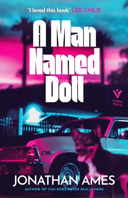 A Man Named Doll: 'I loved this book' LEE CHILD