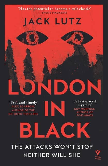 London in Black: the ticking-bomb police procedural set in a near-future London, for fans of Hanna Jameson and Luther