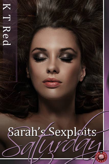 Sarah's Sexploits - Saturday