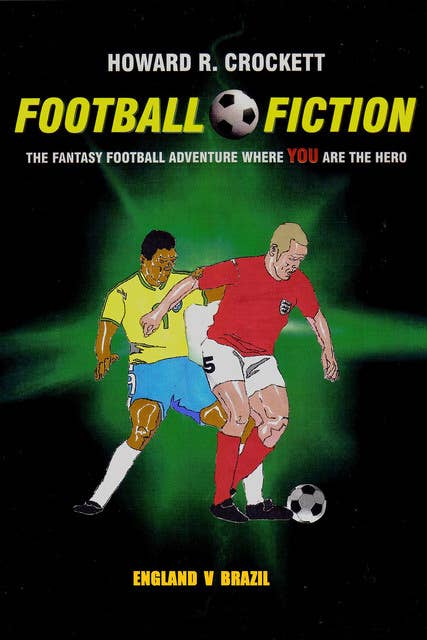 Football Fiction: England v Brazil