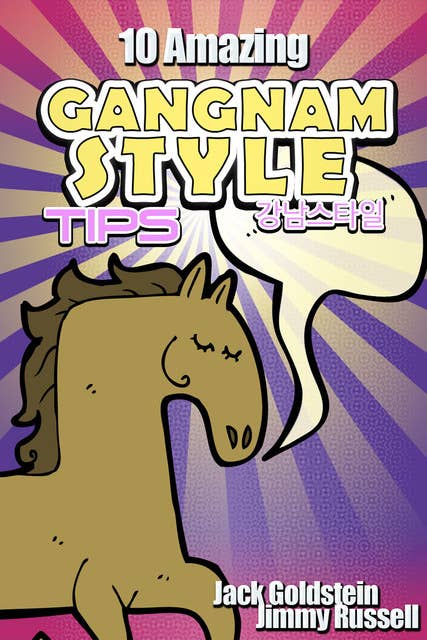 10 Amazing Gangnam Style Tips