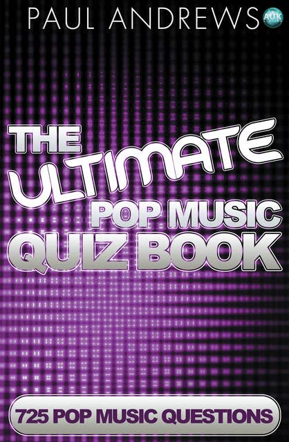 The Ultimate Pop Music Quiz Book