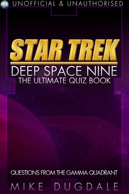 Star Trek: Deep Space Nine - The Ultimate Quiz Book