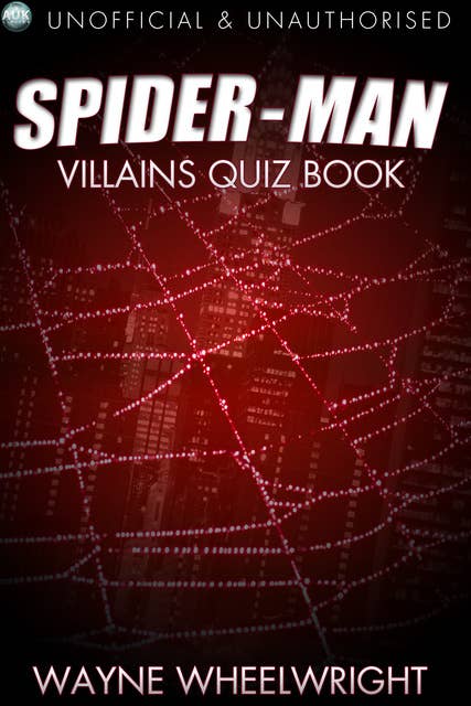 The Spider-Man Villains Quiz Book