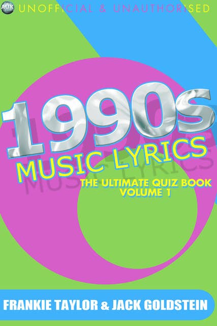 1990s Music Lyrics: The Ultimate Quiz Book - Volume 1