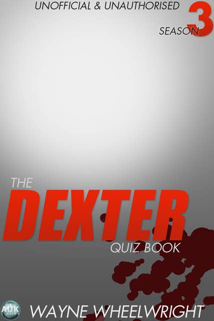 The Dexter Quiz Book Season 3