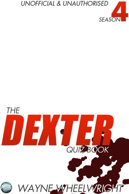 The Dexter Quiz Book Season 4