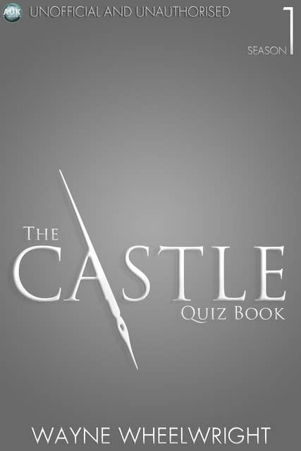 The Castle Quiz Book - Season 1