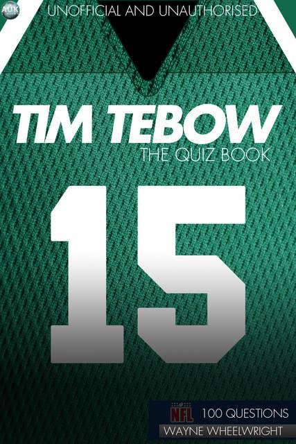 Tim Tebow - The Quiz Book