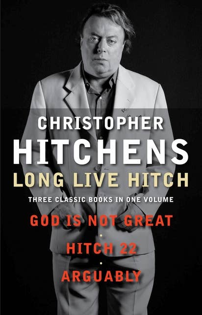 Long Live Hitch: Three Classic Books in One Volume
