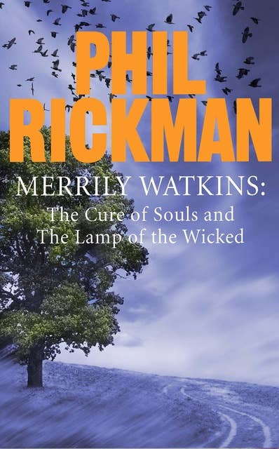 Merrily Watkins collection 2: Cure of Souls and Lamp of the Wicked