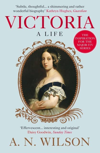 Victoria: A Life