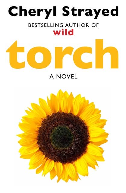 Torch: Novel from the author of the huge bestseller Wild.