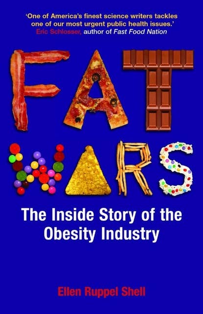 Fat Wars: The Inside Story of the Obesity Industry