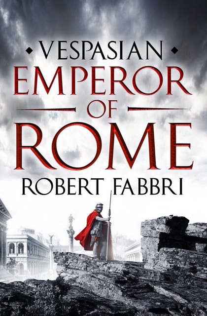 Emperor of Rome: The final, thrilling instalment in the epic Vespasian series