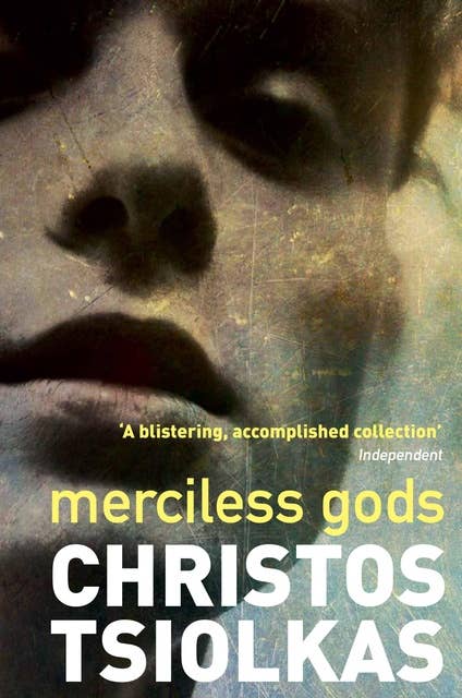Merciless Gods: A short story collection from the author of THE SLAP