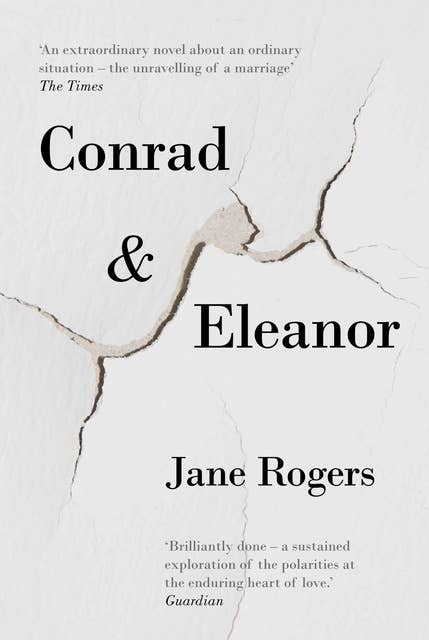 Conrad & Eleanor: a drama of one couple's marriage, love and family, as they head towards crisis