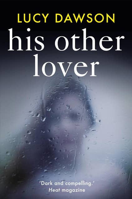 His Other Lover: A fast paced, gripping, psychological thriller