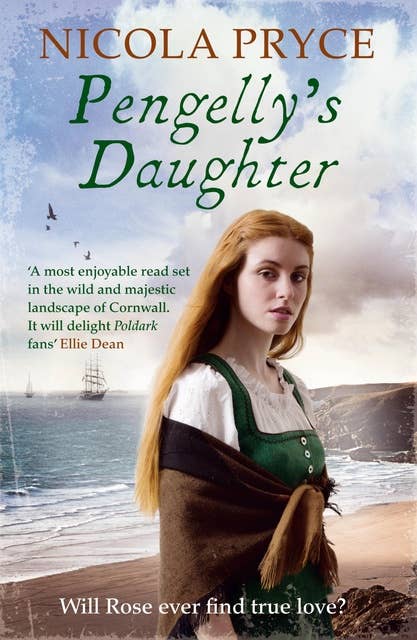 Pengelly's Daughter: A sweeping historical romance for fans of Poldark