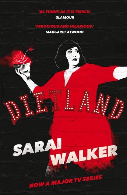 Dietland: a wickedly funny, feminist revenge fantasy novel of one fat woman's fight against sexism and the beauty industry