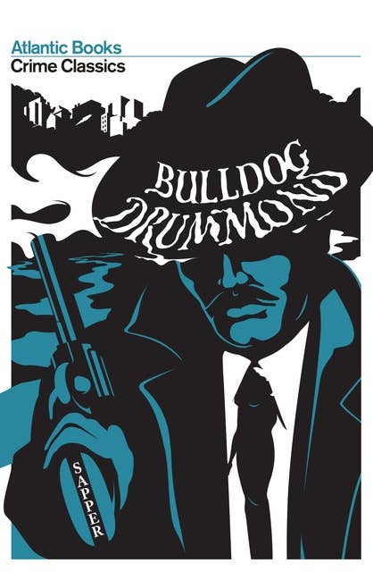 Bulldog Drummond: Crime Classics