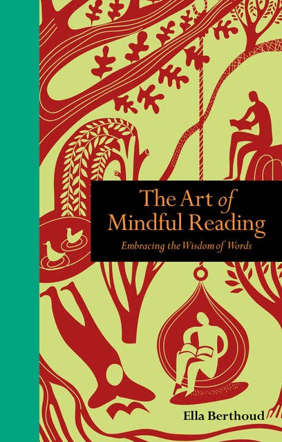The Art of Mindful Reading: Embracing the Wisdom of Words