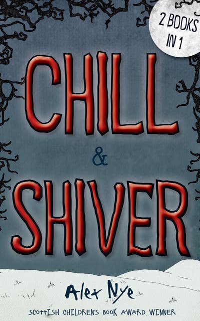 Chill & Shiver: 2 Books in 1