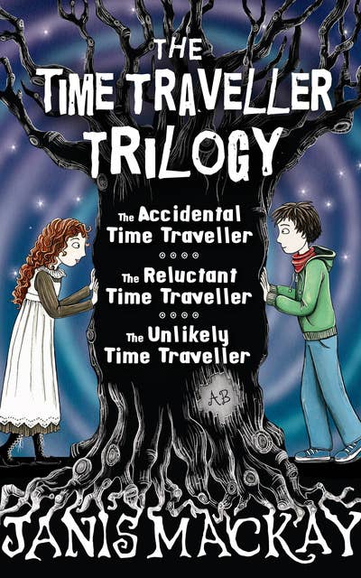 Time Traveller Trilogy: The Accidental, Reluctant and Unlikely Time Traveller